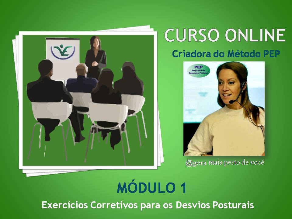 Módulo I -Exercícios Corretivos para os Desvios Posturais Módulo I -Exercícios Corretivos para os Desvios Posturais